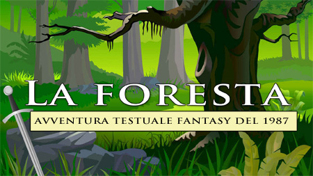 La foresta - Avventura testuale anni 80